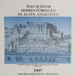 1997 Das Schloss Hohentübingen in alten Ansichten